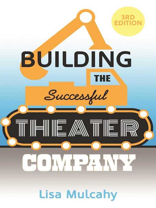 Title details for Building the Successful Theater Company by Lisa Mulcahy - Wait list